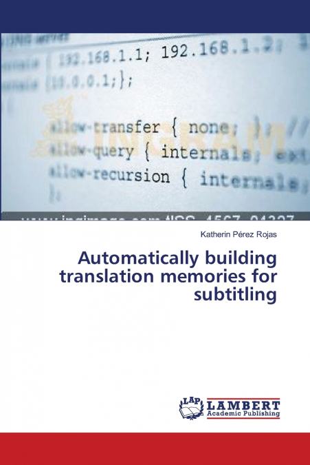 AUTOMATICALLY BUILDING TRANSLATION MEMORIES FOR SUBTITLING