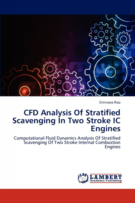 CFD ANALYSIS OF STRATIFIED SCAVENGING IN TWO STROKE IC ENGIN