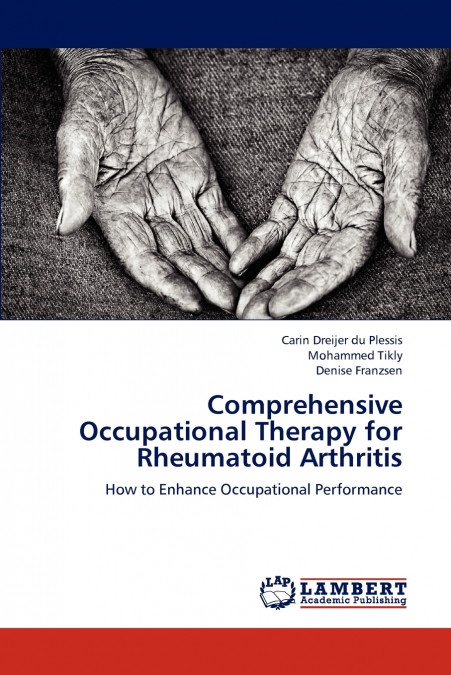 COMPREHENSIVE OCCUPATIONAL THERAPY FOR RHEUMATOID ARTHRITIS