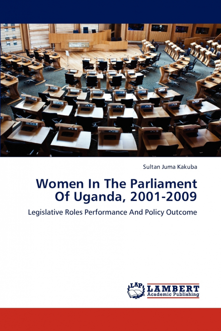 WOMEN IN THE PARLIAMENT OF UGANDA, 2001-2009