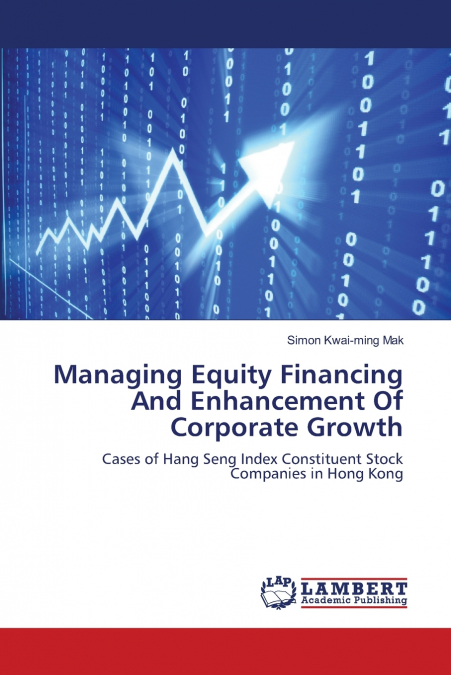 MANAGING EQUITY FINANCING AND ENHANCEMENT OF CORPORATE GROWT