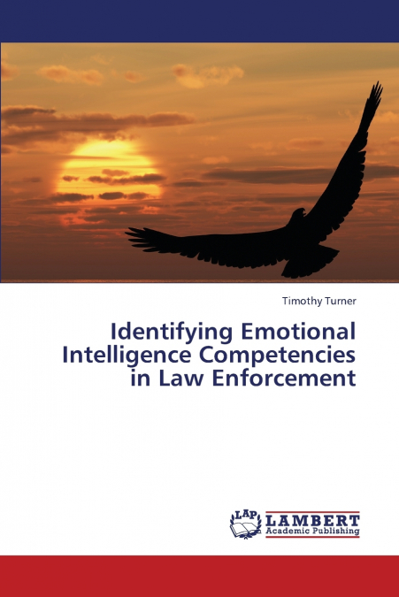 IDENTIFYING EMOTIONAL INTELLIGENCE COMPETENCIES IN LAW ENFOR
