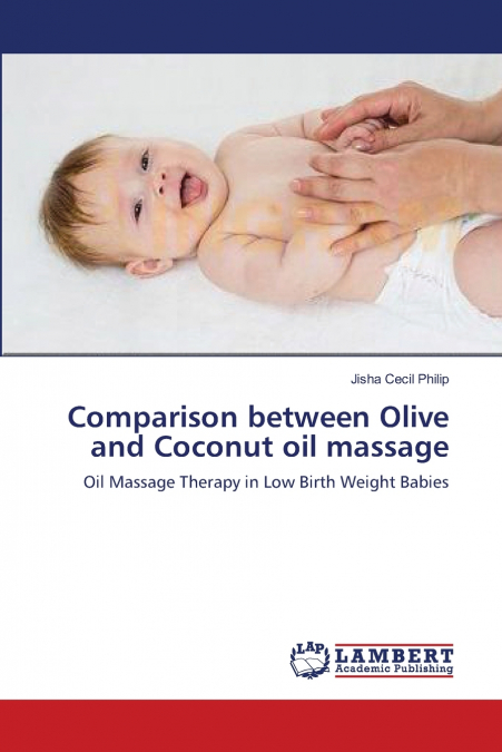 COMPARISON BETWEEN OLIVE AND COCONUT OIL MASSAGE