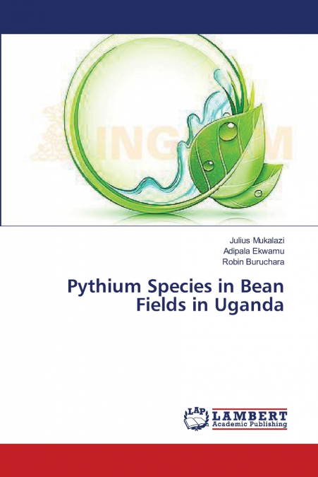 PYTHIUM SPECIES IN BEAN FIELDS IN UGANDA
