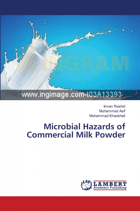 MICROBIAL HAZARDS OF COMMERCIAL MILK POWDER