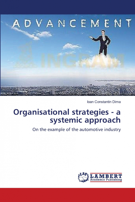 ORGANISATIONAL STRATEGIES - A SYSTEMIC APPROACH