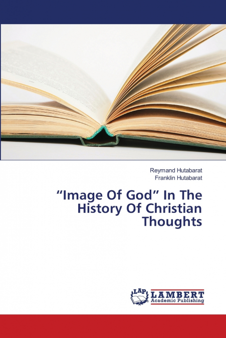 'IMAGE OF GOD' IN THE HISTORY OF CHRISTIAN THOUGHTS