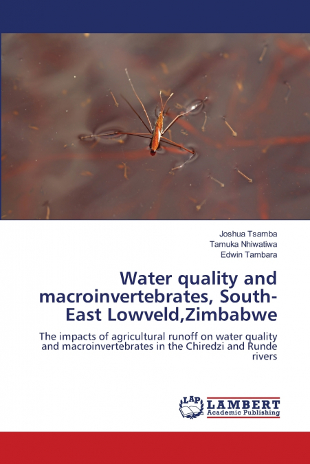 WATER QUALITY AND MACROINVERTEBRATES, SOUTH-EAST LOWVELD,ZIM