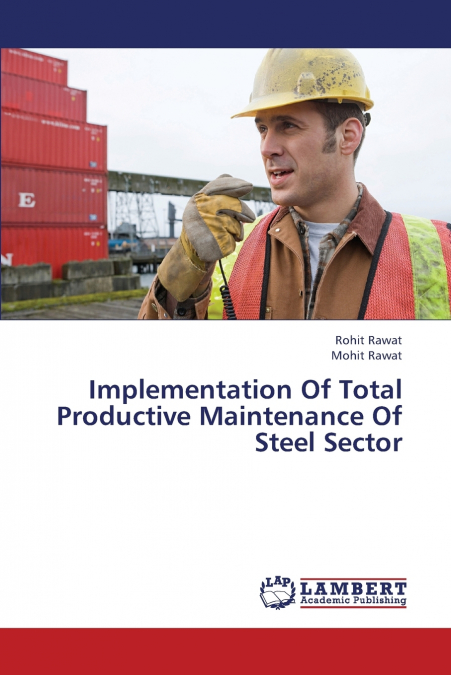 IMPLEMENTATION OF TOTAL PRODUCTIVE MAINTENANCE OF STEEL SECT