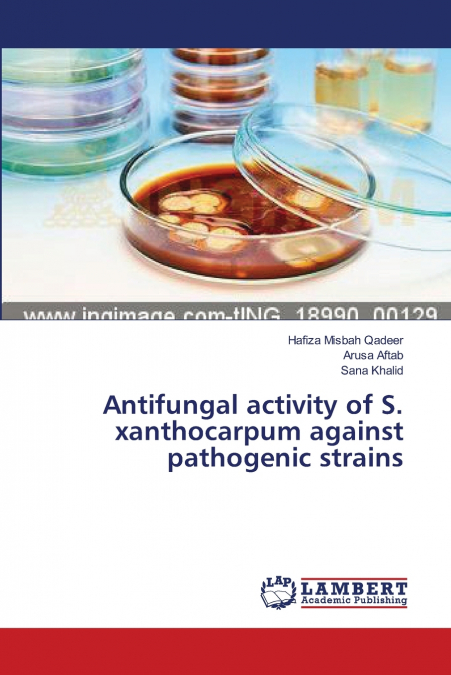 ANTIFUNGAL ACTIVITY OF S. XANTHOCARPUM AGAINST PATHOGENIC ST