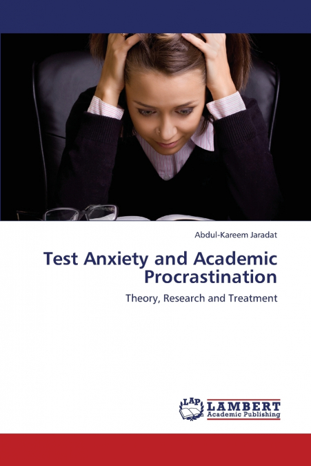 TEST ANXIETY AND ACADEMIC PROCRASTINATION