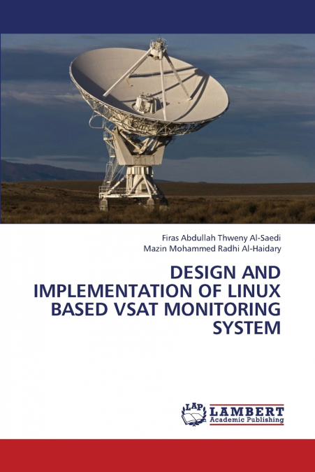 DESIGN AND IMPLEMENTATION OF LINUX BASED VSAT MONITORING SYS