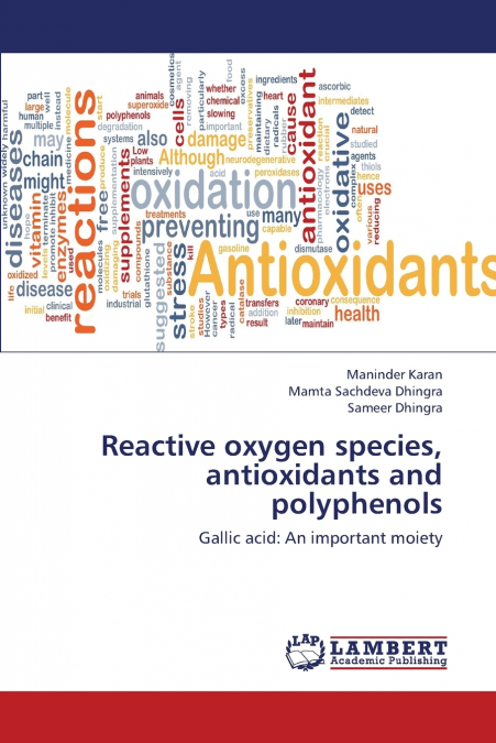 REACTIVE OXYGEN SPECIES, ANTIOXIDANTS AND POLYPHENOLS