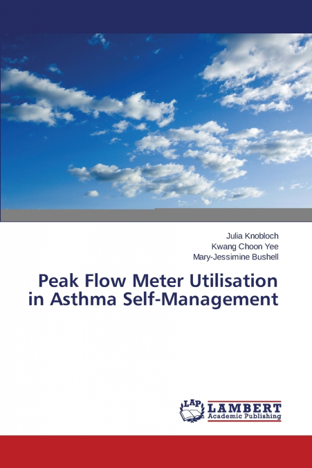 PEAK FLOW METER UTILISATION IN ASTHMA SELF-MANAGEMENT