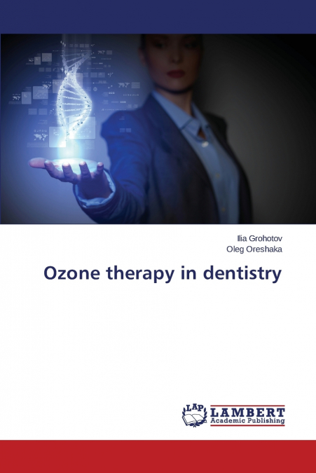 OZONE THERAPY IN DENTISTRY