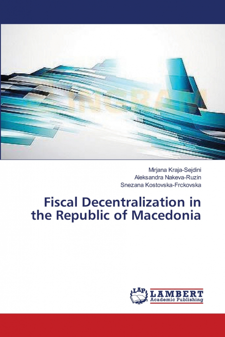 FISCAL DECENTRALIZATION IN THE REPUBLIC OF MACEDONIA