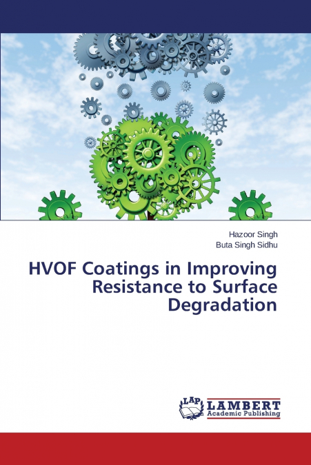 HVOF COATINGS IN IMPROVING RESISTANCE TO SURFACE DEGRADATION