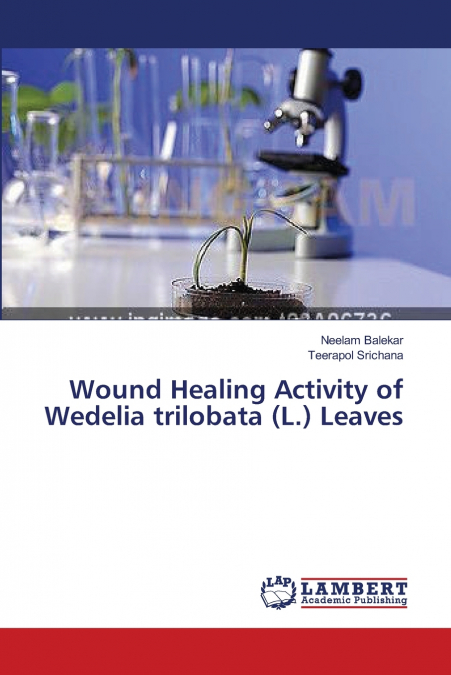 WOUND HEALING ACTIVITY OF WEDELIA TRILOBATA (L.) LEAVES