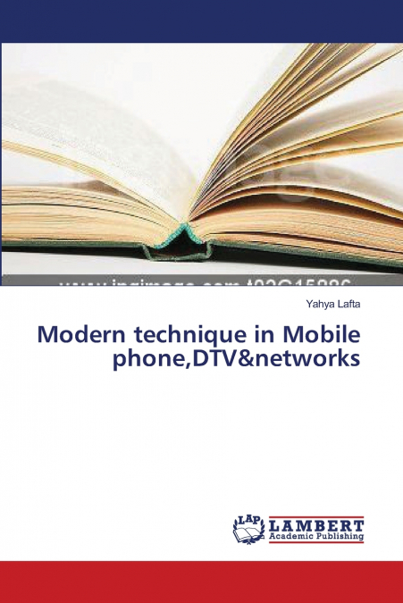 MODERN TECHNIQUE IN MOBILE PHONE,DTV&NETWORKS