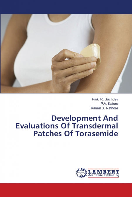 DEVELOPMENT AND EVALUATIONS OF TRANSDERMAL PATCHES OF TORASE