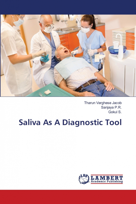 SALIVA AS A DIAGNOSTIC TOOL