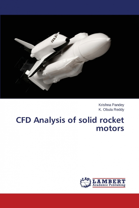 CFD ANALYSIS OF SOLID ROCKET MOTORS