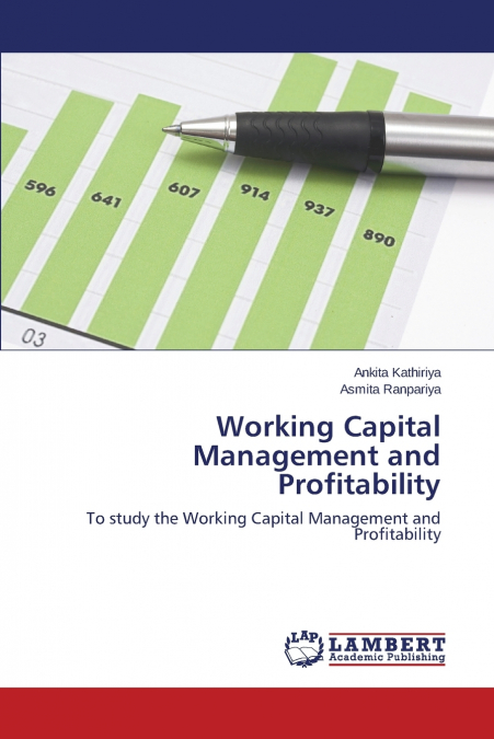 WORKING CAPITAL MANAGEMENT AND PROFITABILITY