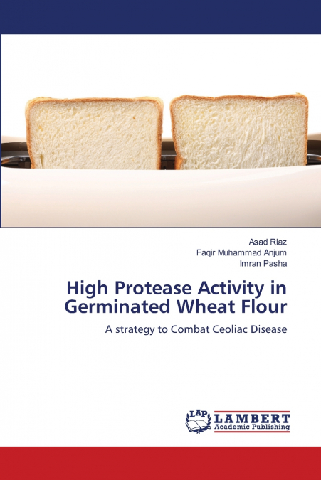 HIGH PROTEASE ACTIVITY IN GERMINATED WHEAT FLOUR