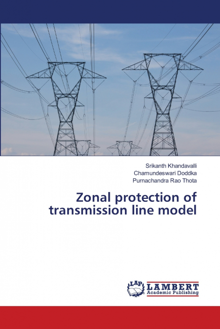 ZONAL PROTECTION OF TRANSMISSION LINE MODEL