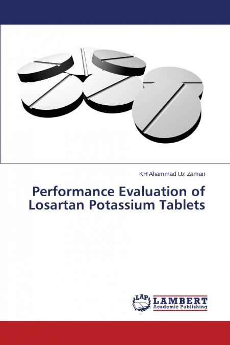 PERFORMANCE EVALUATION OF LOSARTAN POTASSIUM TABLETS