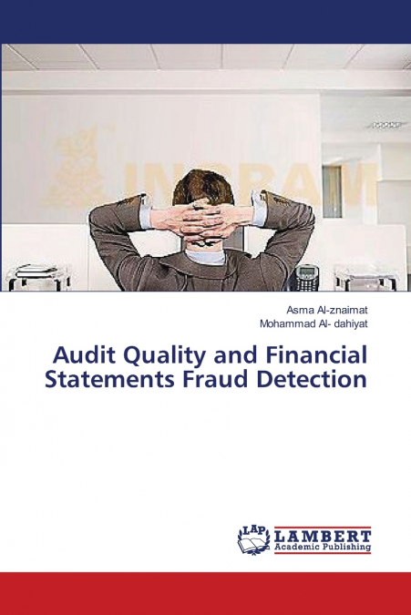 AUDIT QUALITY AND FINANCIAL STATEMENTS FRAUD DETECTION