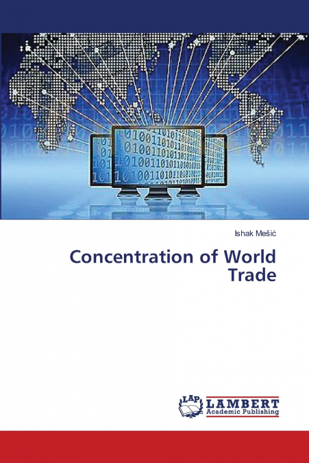 CONCENTRATION OF WORLD TRADE