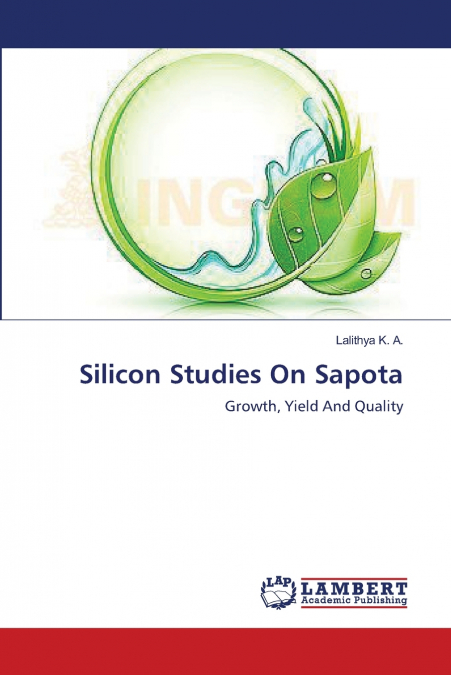 SILICON STUDIES ON SAPOTA