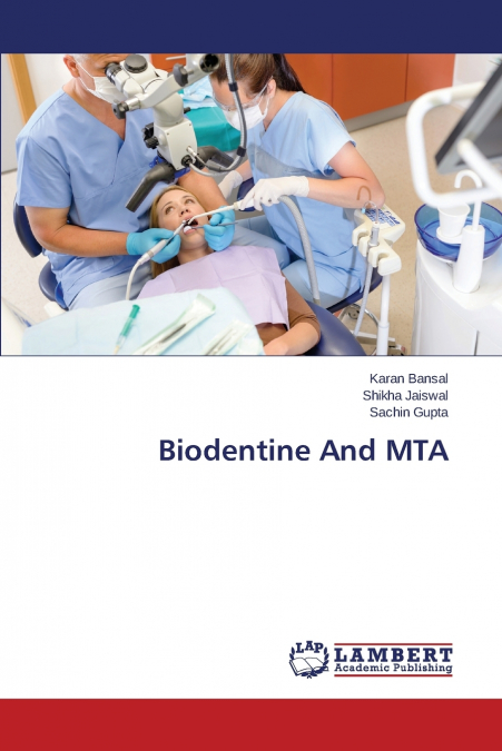 BIODENTINE AND MTA