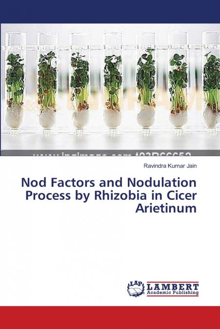 NOD FACTORS AND NODULATION PROCESS BY RHIZOBIA IN CICER ARIE