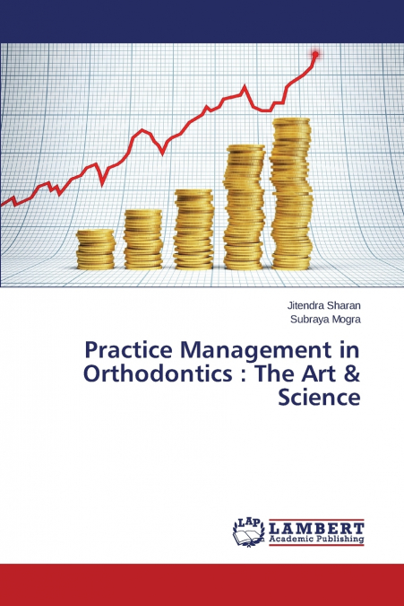 PRACTICE MANAGEMENT IN ORTHODONTICS