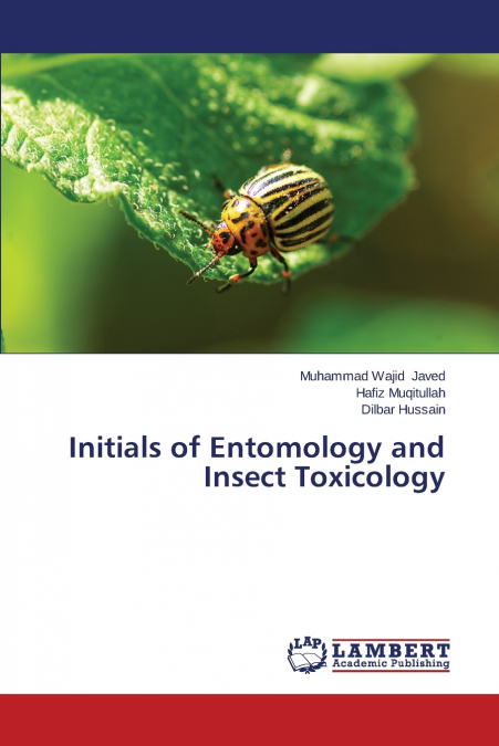 INITIALS OF ENTOMOLOGY AND INSECT TOXICOLOGY