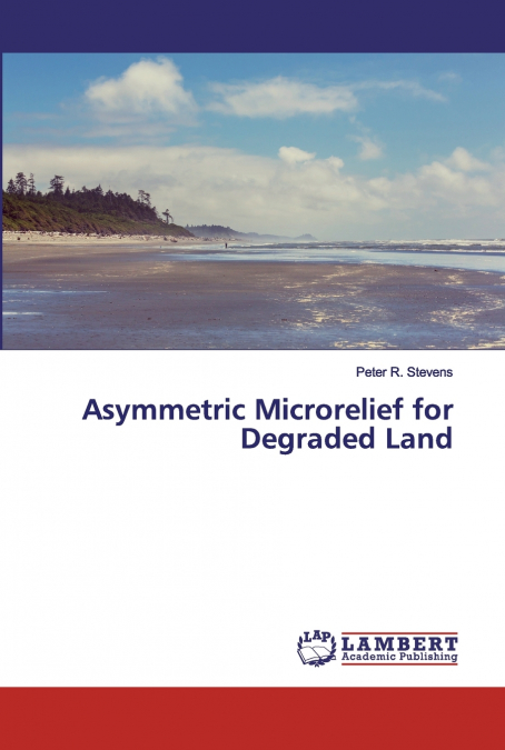 ASYMMETRIC MICRORELIEF FOR DEGRADED LAND