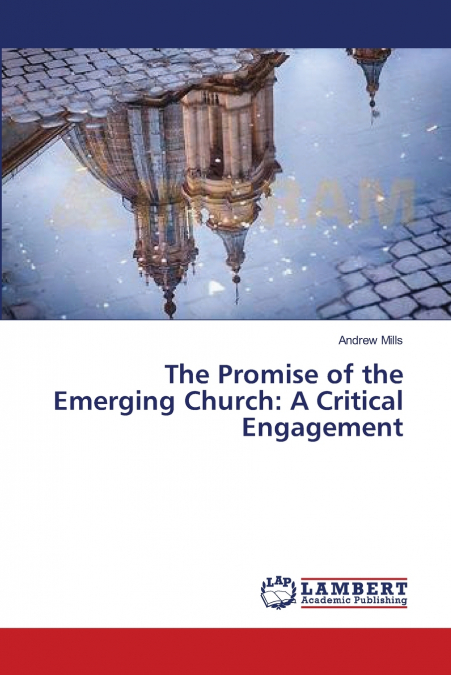 THE PROMISE OF THE EMERGING CHURCH