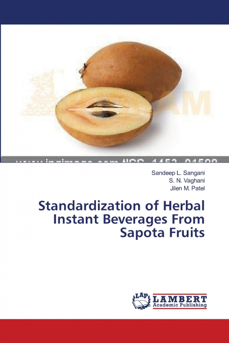 STANDARDIZATION OF HERBAL INSTANT BEVERAGES FROM SAPOTA FRUI
