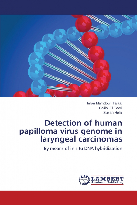 DETECTION OF HUMAN PAPILLOMA VIRUS GENOME IN LARYNGEAL CARCI