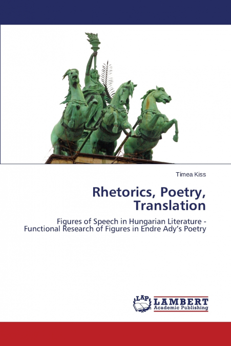 RHETORICS, POETRY, TRANSLATION