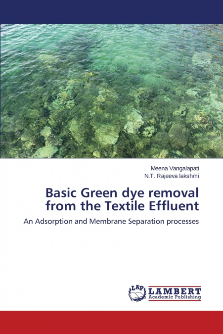 BASIC GREEN DYE REMOVAL FROM THE TEXTILE EFFLUENT