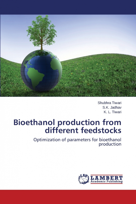 BIOETHANOL PRODUCTION FROM DIFFERENT FEEDSTOCKS