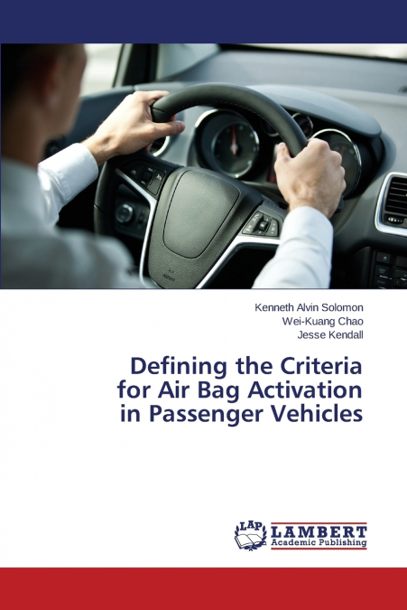 DEFINING THE CRITERIA FOR AIR BAG ACTIVATION IN PASSENGER VE