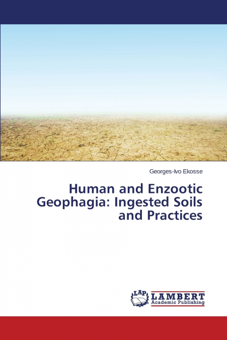 HUMAN AND ENZOOTIC GEOPHAGIA
