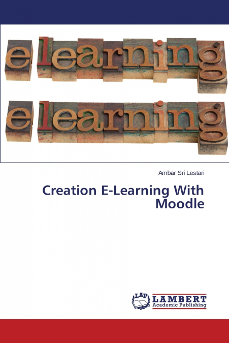 CREATION E-LEARNING WITH MOODLE
