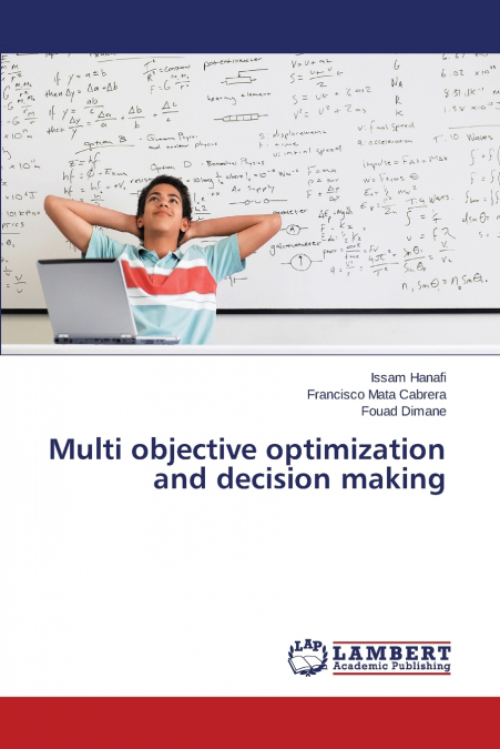 MULTI OBJECTIVE OPTIMIZATION AND DECISION MAKING