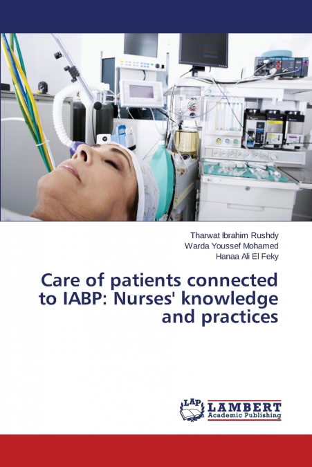 CARE OF PATIENTS CONNECTED TO IABP