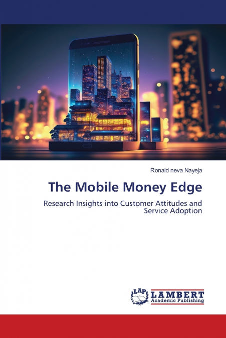 THE MOBILE MONEY EDGE
